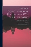 Indian Constitutional Documents, 1773-1915. Supplement: The Government of India Act