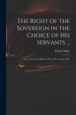 The Right of the Sovereign in the Choice of His Servants ...