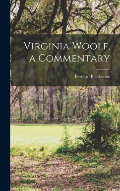 Virginia Woolf, a Commentary - Blackstone, Bernard