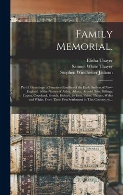 Family Memorial. - Thayer, Elisha; Thayer, Samuel White; Jackson, Stephen Winchester