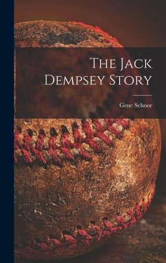 The Jack Dempsey Story - Schoor, Gene