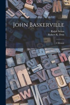 John Baskerville: a Memoir - Straus, Ralph