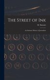 The Street of Ink [microform]