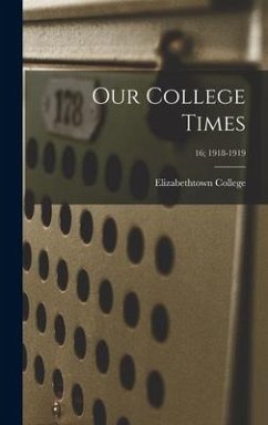 Our College Times; 16; 1918-1919