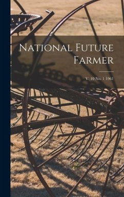 National Future Farmer; v. 10 no. 1 1961 - Anonymous