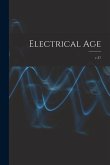 Electrical Age [microform]; v.37