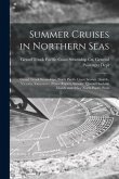 Summer Cruises in Northern Seas [microform]: Grand Trunk Steamships, North Pacific Coast Service: Seattle, Victoria, Vancouver, Prince Rupert, Stewart