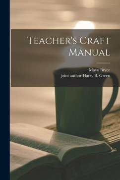 Teacher's Craft Manual - Bryce, Mayo