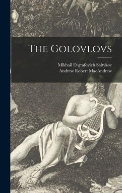 The Golovlovs - Saltykov, Mikhail Evgrafovich