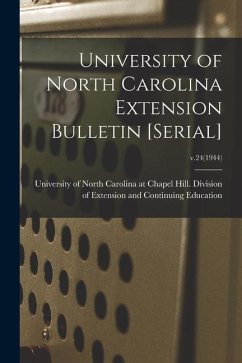 University of North Carolina Extension Bulletin [serial]; v.24(1944)
