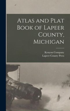 Atlas and Plat Book of Lapeer County, Michigan