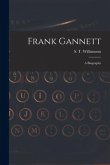 Frank Gannett; a Biography