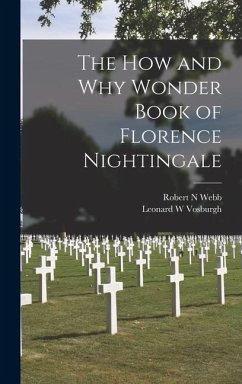 The How and Why Wonder Book of Florence Nightingale - Webb, Robert N; Vosburgh, Leonard W