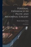 Personal Experiences in Pelvic and Abdominal Surgery: a Contribution