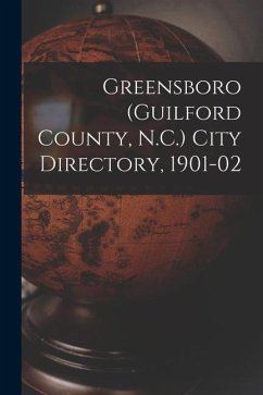 Greensboro (Guilford County, N.C.) City Directory, 1901-02 - Anonymous