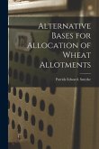 Alternative Bases for Allocation of Wheat Allotments