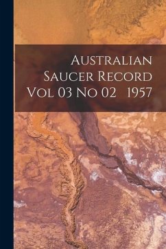 Australian Saucer Record Vol 03 No 02 1957 - Anonymous