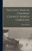 The Civil War in Chowan County, North Carolina