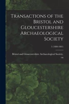 Transactions of the Bristol and Gloucestershire Archaeological Society; 5 (1880-1881)