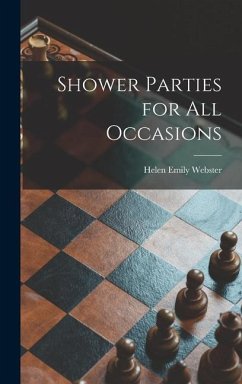Shower Parties for All Occasions - Webster, Helen Emily