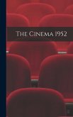 The Cinema 1952