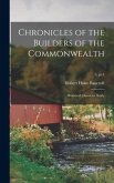Chronicles of the Builders of the Commonwealth: Historical Character Study; 5, pt.1
