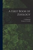 A First Book of Zoology [microform]