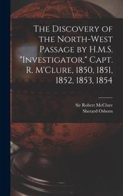 The Discovery of the North-West Passage by H.M.S. 