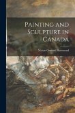Painting and Sculpture in Canada