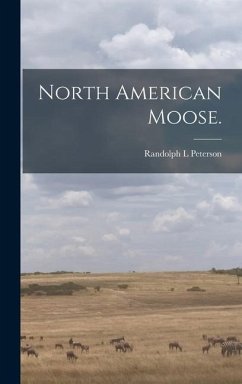 North American Moose. - Peterson, Randolph L