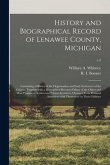 History and Biographical Record of Lenawee County, Michigan: Containing a History of the Organization and Early Settlement of the County, Together Wit