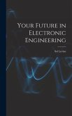 Your Future in Electronic Engineering