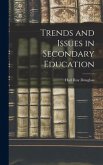 Trends and Issues in Secondary Education