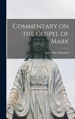 Commentary on the Gospel of Mark [microform] - Broadus, John Albert