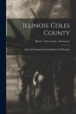 Illinois. Coles County; Illinois - Coles County - Documents