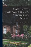 Machinery, Employment and Purchasing Power