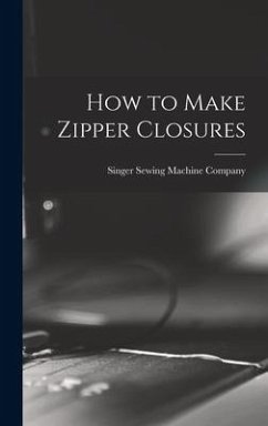 How to Make Zipper Closures