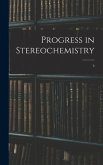 Progress in Stereochemistry; 3