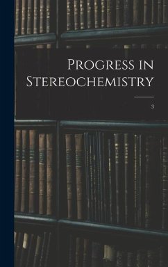 Progress in Stereochemistry; 3 - Anonymous