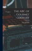 The ABC of Gourmet Cookery