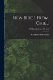 New Birds From Chile; Fieldiana Zoology v.12, no.5