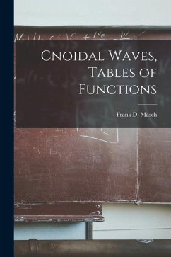 Cnoidal Waves, Tables of Functions - Masch, Frank D.