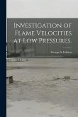 Investigation of Flame Velocities at Low Pressures.