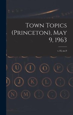 Town Topics (Princeton), May 9, 1963; v.18, no.9 - Anonymous