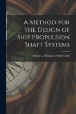 A Method for the Design of Ship Propulsion Shaft Systems