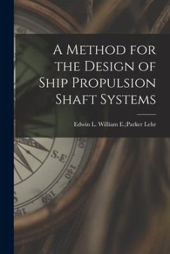 A Method for the Design of Ship Propulsion Shaft Systems