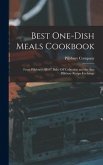 Best One-dish Meals Cookbook: From Pillsbury's BEST Bake-off Collection and the Ann Pillsbury Recipe Exchange
