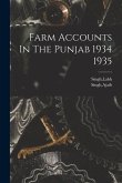 Farm Accounts In The Punjab 1934 1935