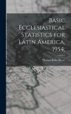 Basic Ecclesiastical Statistics for Latin America, 1954;