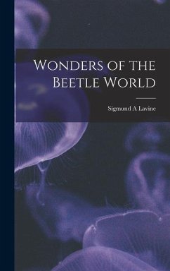 Wonders of the Beetle World - Lavine, Sigmund a